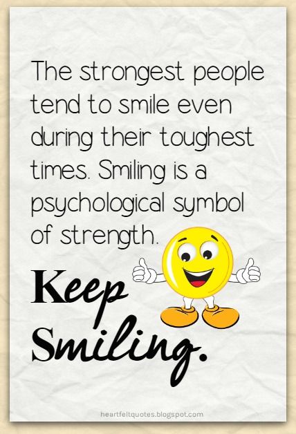 Heartfelt Quotes: Keep Smiling! Making Me Smile Quotes, Heart Smile Quotes, My Smile Quotes, Quotes Smiling, Smile Quotes Inspirational, Smile Quotes Happy, Laughter Quotes Life, Your Smile Quotes, Smiling Quotes