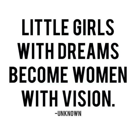 Little girls with big dreams.... Fina Ord, Motiverende Quotes, Quote Of The Week, E Card, Inspiration Wall, The Words, Great Quotes, Beautiful Words, Dream Big