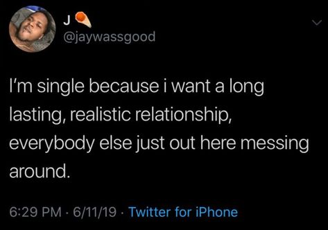 Being Single Twitter Quotes, Justinlaboy Quotes, Single Twitter Quotes, Single Quotes Twitter, Single Tweets, Best Friend Text Messages, Entertaining Quotes, Talking Quotes, Realest Quotes