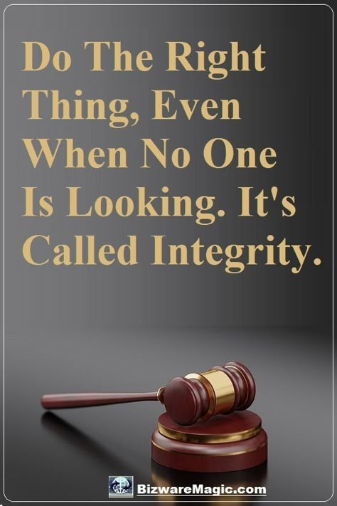 Do The Right Thing, Even When No One Is Looking. It's Called Integrity. For more inspirational quotes click this pin. Please Re-Pin. #quotes #inspirationalquotes #successquotes #quotestoliveby #quotablequotes #inspirational #inspiration Advocate Quotes, Lawyer Quotes, Law School Life, Law School Inspiration, Law Quotes, Good Morning Quotes For Him, Morning Quotes For Him, Do The Right Thing, Lawyer Gifts