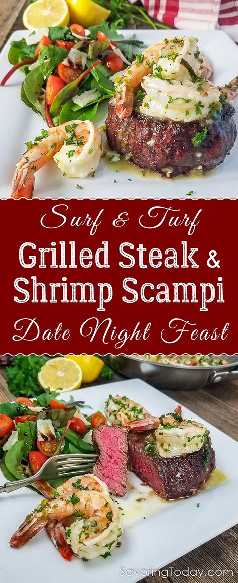 Grilled tenderloin steak and shrimp scampi recipe for an easy, date night dinner for two. Recipe includes instructions for choosing the best steak and simple tips for really knowing when a steak is cooked to perfection. Grilled steak tenderloin topped with shrimp scampi and served with a garden salad. The rosy pink interior is cooked to medium-rare.  #steak #seafood #surfandturf #shrimp #datenight #ValentinesDay #savoringtoday #ValentineIdeas #ValentinesDinner Steak And Shrimp Scampi, Grilled Steak And Shrimp, Steak Tenderloin, Grilled Tenderloin, Salad Steak, Night Dinner Recipes, The Best Steak, Tenderloin Steak, Date Night Dinner