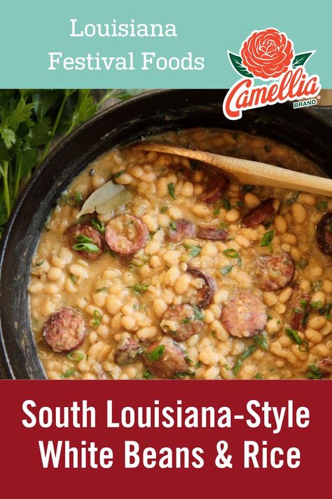 Southern White Beans Recipe, Southern Louisiana Recipes, White Beans And Rice, Authentic Louisiana Recipes, South Louisiana Recipes, Louisiana Festivals, Beans In Crockpot, White Bean Recipes, White Bean Soup Recipes