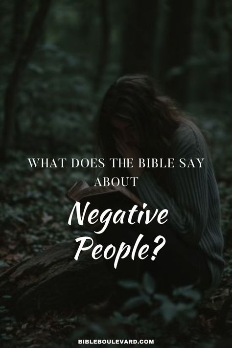 What Does the Bible Say About Negative People? Negative People Quotes, Negative Person, Bible Says, Negative People, Power Of Love, Mean People, Biblical Quotes, Bible Studies, People Quotes