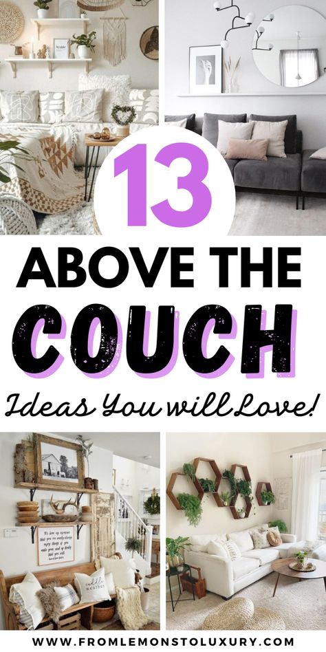 Decorate Above Couch, Above Couch Decor Ideas, Over The Couch Wall Decor Ideas, Above The Couch Decor, Couch Decor Ideas, Couch Wall Decor Ideas, Behind Couch Decor, Wall Behind Sofa, Decor Behind Couch