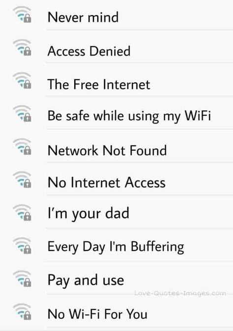 The post 700+ Funny WiFi Names 2021 appeared first on Love Quotes Images. Funny Internet Network Names, Funny Wi Fi Names, Funny Wifi Names And Passwords, Funny Hotspot Names, Funny Names For Home On Life 360, Wifi Password Ideas Funny, Hotspot Names Ideas Funny, Wifi Name Ideas Aesthetic, Wifi Names Creative