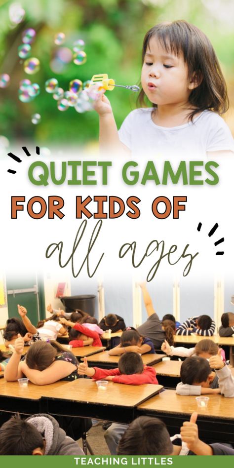 22 Quiet Games for Kids of All Ages - Teaching Littles School Age Games Indoor, Easy Games For Kindergarteners, Silent Games For Classroom, Quiet Classroom Games, Quiet Games To Play In The Classroom, Quiet Games For Kids Indoor, No Prep Games For Kids, Class Games For Kids, Games For Kindergarteners Indoor