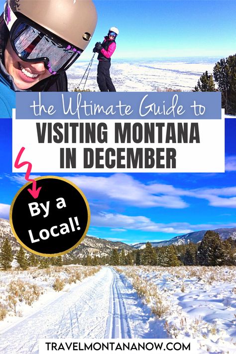 The Ultimate Guide to Visiting Montana in December Montana Winter Vacation, Montana In December, Christmas In Montana, Whitefish Montana Winter, Big Sky Montana Winter, Darby Montana, December Weather, Winter Family Vacations, Montana Winter