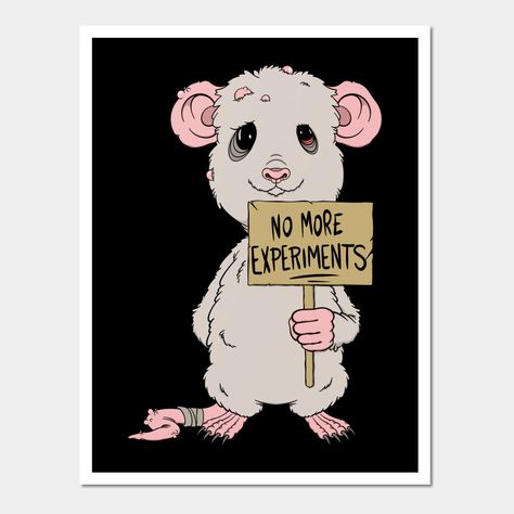 Animal Rights Art, Animal Cruelty Posters, Animal Testing Poster, Animal Testing Art, Animal Protection Poster, Animal Cruelty Art, Lab Mouse, Veterinary Doctor, Animal Experiments