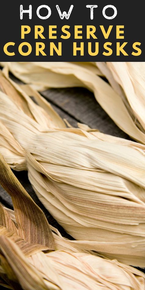 Learn how to preserve corn husks for fun crafts and easy DIY projects! It’s easy to wash and dry corn husks for an inexpensive (often free) material to make countless projects. Corn Husk Wreath, Corn Husk Crafts, How To Make Corn, Corn Husks, Corn Husk Dolls, Summer Diy Projects, Dried Corn, Inexpensive Crafts, Corn Husk