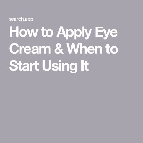 How to Apply Eye Cream & When to Start Using It Applying Eye Cream, Acne Hyperpigmentation, Beauty Quiz, Crayon Lipstick, Blush Contour, Cream Serum, Acne Breakout, Lip Crayons, Moisturizing Serum