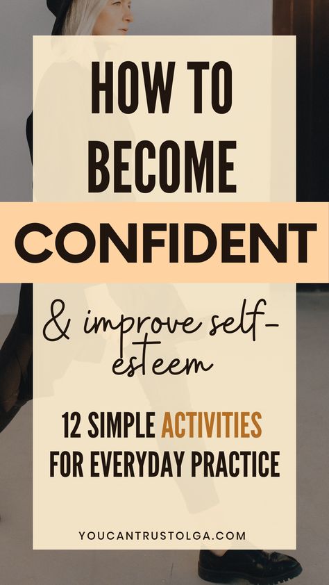 How to Develop Confidence in Yourself (12 Original Tips) Developing confidence has never been easier! Check out these 12 confidence building activities and build self worth and self love from scratch! self improvement tips on how to better yourself | relationships | personal development goals | how to get confidence Confidence Tips How To Look, How To Look Confident Tips, How To Develop Self Confidence, How To Confident, Tips For Self Improvement, Activities To Build Confidence, Personal Improvement Ideas, Building A Better Me, How To Gain Self Confidence