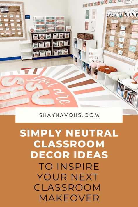 Simply Neutral Classroom Decor Ideas to Inspire Your Next Classroom Makeover  - Shayna Vohs Scandinavian Classroom, Earth Tone Classroom, Neutral Classroom Theme, Elementary Classroom Decor Themes, Cheap Classroom Decor, Classroom 2023, Neutral Classroom, Classroom Library Organization, Classroom Decor Ideas