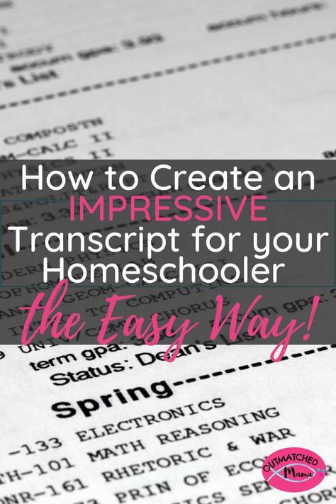 How to Create an Impressive Homeschool Transcript - The Outmatched Mama Transcript Template, Geography Test, Homeschool Transcripts, High School Credits, Child Plan, Mom Routine, Science Notebooks, High School Years, College Application