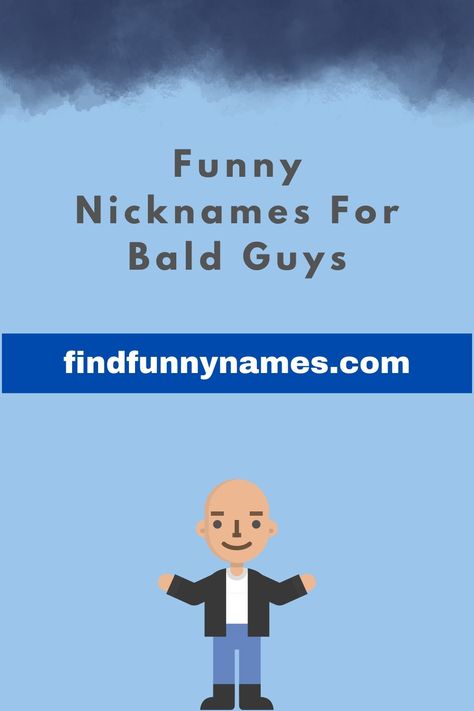 Funny Nicknames For Bald Guys Looking to bring some laughter to the world of baldness? We've got you covered with a hilarious collection of funny nicknames for bald guys! Whether you're bald yourself or simply enjoy a good laugh, these clever and light-hearted monikers are sure to amuse and entertain. #BaldLife #BaldIsBeautiful #BaldHumor #BaldJokes Mean Nicknames, Bald Person, Funny Nicknames, Funny Names, Small Tattoos For Guys, Bald Men, Cute Names, To The World, Small Tattoos