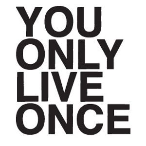 you only live once images | Profile picture for YOU ONLY LIVE ONCE Only Live Once, Hard Quotes, Scrapbook Background, Motivation Board, Summer Quotes, Inspirational Posters, Life Inspiration, Living Life, Good Advice