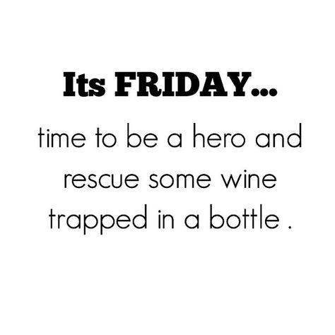 Wine Jokes, Wine Meme, Wine Quotes Funny, Wine Wednesday, Wine Quotes, Wine Clubs, Wine Humor, Wine Time, It's Friday