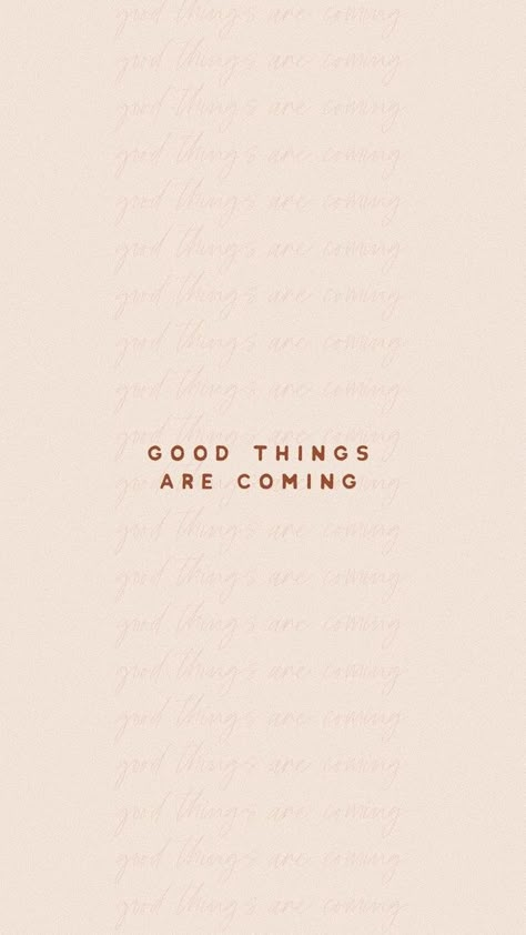 Good things are coming inspiring quote #quote #goodthings Ge Aldrig Upp, Selamat Hari Valentine, Word Of Wisdom, Motiverende Quotes, Happy Words, Quote Aesthetic, Pretty Words, Affirmation Quotes, Cute Quotes