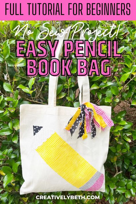 Easy Pencil Tote Bag with Peel n Stick Fabric Fuse Therm-o-Web Creatively Beth #creativelybeth #thermoweb #pencil #nosew #teacher #tote #book #bag #diy #craft Book Bag Diy, Free Printable Patterns, Canvas Book Bag, Classroom Art Projects, Scouts Crafts, Teacher Tote, Pencil Design, Rainbow Crafts, Calico Fabric