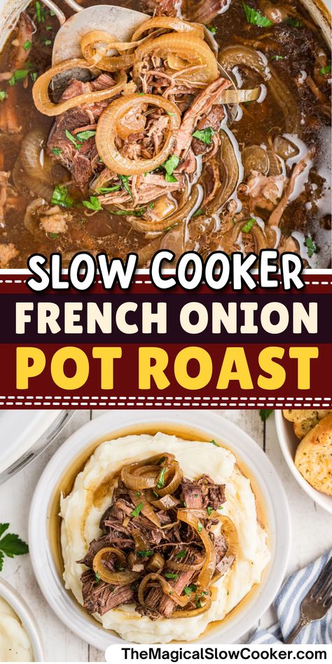 Slow Cooker French Onion Pot Roast Crockpot French Onion Beef, Slow Cooker French Onion Pot Roast, French Onion Pot Roast Crockpot, French Onion Roast Crock Pot, French Onion Pot Roast, Roast In Crockpot, Pot Roast Dinner, Roast Beef Crock Pot Recipes, Beef Roast Crock Pot