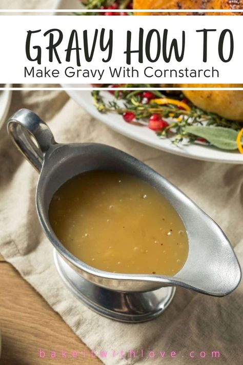 Gravy With Chicken Broth, Gravy With Cornstarch, Chicken Gravy From Broth, Cornstarch Gravy, Lamb Gravy, Best Turkey Gravy, Thicken Gravy, Making Turkey Gravy, Giblet Gravy