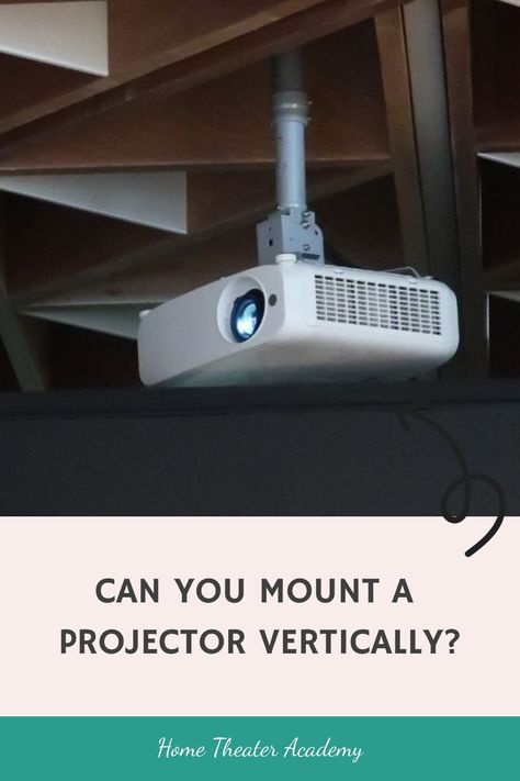 Projector mounted on a ceiling with text asking if it can be mounted vertically. Short Throw Projector, At Home Movie Theater, Room Acoustics, Subwoofer Speaker, Home Theater Rooms, Projector Lamp, Projector Screen, Kindle Fire, The Machine