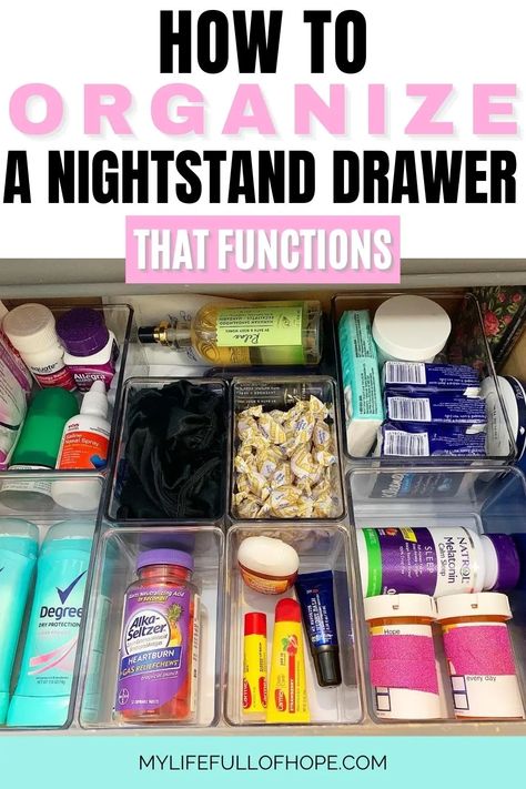 HOW TO ORGANIZE A NIGHTSTAND DRAWER - THAT FUNCTIONS AND WORKS - Sharing how to create function and order nightstand organization ideas that will work for you and your family members. Giving each item its space and clearing out the clutter gives you the aesthetic that you may need in your bedroom or nursery. Whether it is for you, the baby, children, or the men in your home. Get creative and create what functions for you.  #nightstandorganization #nightstandidea #nightstandideasbedsidetables Nightstand Needs, Organizing Astetic, Organize Bedroom Drawers, How To Organize Nightstand Drawer, Night Stand Organization Bedside Tables, Organize Nightstand Top, Organizing Bedside Table, End Table Organization Ideas, Bed Side Table Drawer Organization