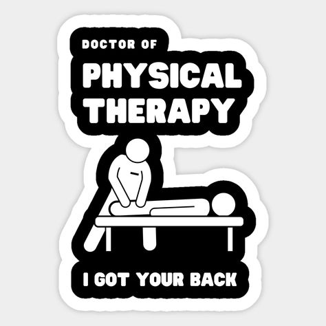 Doctor of Physical therapy Shirt, I Got Your Back, Massage Therapist Shirt, Physical Therapy Shirt, Occupational Therapy Shirt -- Choose from our vast selection of stickers to match with your favorite design to make the perfect customized sticker/decal. Perfect to put on water bottles, laptops, hard hats, and car windows. Everything from favorite TV show stickers to funny stickers. For men, women, boys, and girls. Physical Therapy Shirts, Occupational Therapy Shirts, Doctor Of Physical Therapy, Back Massage, I Got Your Back, Therapy Shirt, Got Your Back, Massage Therapist, Occupational Therapy