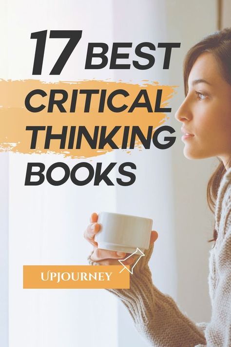 Logical Thinking Books, Books For Critical Thinking, Improve Critical Thinking Skills, Critical Thinking Books For Adults, Strategic Thinking Books, Educational Books For Adults, Books To Educate Yourself, Books That Make You Think, Psychologist Books