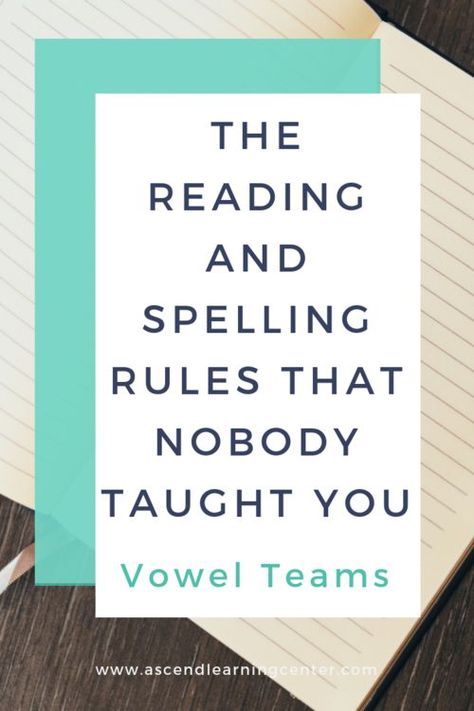 Vowel Teams - The Reading & Spelling Rules That Nobody Taught You Teaching Vowels, Bossy R, Vowel Teams, Phonics Rules, Teaching Spelling, Spelling Rules, Vowel Team, Spelling Activities, Teaching Phonics