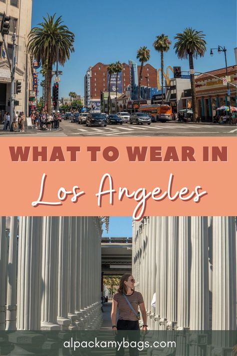 What to Wear in LA: A Seasonal Guide La Street Style Los Angeles, Outfits For Los Angeles Vacation, La Packing List, California Vacation Outfits, Los Angeles California Outfits, What To Wear In Los Angeles, Los Angeles Aesthetic Outfit, Los Angeles Trip, What To Wear In La