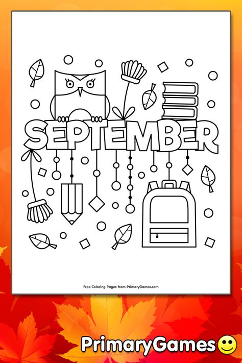 FREE September Coloring Page printable. PRINT and COLOR Fall PDF Coloring Books from PrimaryGames. Our online collection of EASY and ADULT Coloring Pages feature the BEST pictures for you to color. September Cover Page, September Month, September Colors, Adult Coloring Books Printables, Kids Printables, Bullet Journal Mood Tracker Ideas, Coloring Page Printable, Fallen Book, Fall Coloring Pages