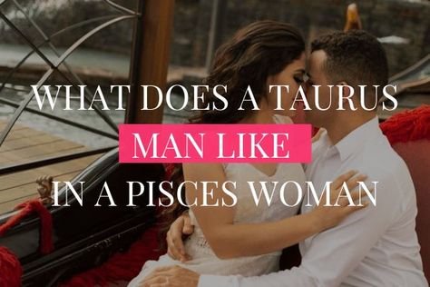 Some people may say that opposites attract, but when it comes to zodiac signs, sometimes similar traits can be just as appealing. So what does a Taurus man like in a Pisces woman? Here are some tips based on astrology. #taurus #taurusseason #taurusbaby #taurusgirll #taurusnation #taurusfullmoon #tauruswoman #taurusmoon #taurusgang #taurushoroscope #tauruslife #TAURUSTAKEOVER #taurusrising Taurus Man Pisces Woman, Taurus Relationships, Taurus Man In Love, Pisces And Taurus, Taurus Moon, Astrology Taurus, Pisces Woman, Taurus Woman, Horoscope Taurus