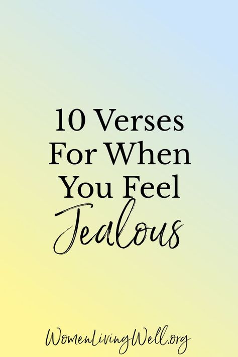 Bible Verse For Jealousy, Quotes About Jealousy, Jealous Quotes, Jealous Women, Dealing With Jealousy, Jealousy Quotes, Love Does Not Envy, Cool Quotes, Women Living Well