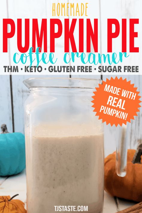 Pumpkin Pie Coffee, Pumpkin Creamer, Pumpkin Coffee Creamer, Sugar Free Creamer, Homemade Coffee Creamer Recipe, Healthy Pumpkin Pie Recipe, Flavored Coffee Creamer, Trim Healthy Mama Plan, Coffee Creamer Recipe