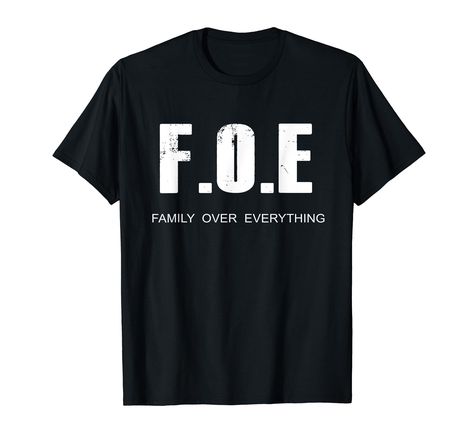 Family Over Everything, Family Shirts, Branded T Shirts, Family Members, Shirt Shop, Top Styles, Fashion Branding, Loose Fitting, T Shirts