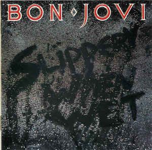 Classic Rock Album Covers, Bon Jovi Album, Rock Album Cover, Rock Album Covers, Never Say Goodbye, Drum Sheet Music, Worst Names, Slippery When Wet, Pochette Album