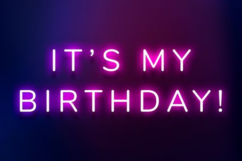 Glowing it's my birthday! neon typography on a darl purple background | free image by rawpixel.com / Wit Its My Birthday Purple, It Is My Birthday Wallpaper, Its My Bday Aesthetic, It's My Birthday Aesthetic, Birthday Boy Quotes, Typography Black And White, Its My Bday, Happy Birthday To Me Quotes, Birthday Typography