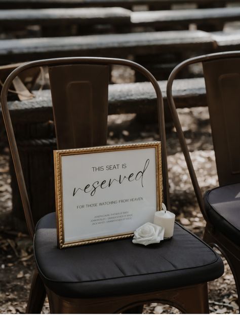 Memorial seat sign Memorial Pictures Wedding, Memorial Board Wedding, Wedding Seating Isle, Watching From Heaven Wedding, Best Seat In The House Wedding, Honoring Loved Ones At Wedding Chair, Reserved Heaven Wedding Signs, Wedding Guest Memorial Ideas, Reserved Seats For Passed Loved Ones