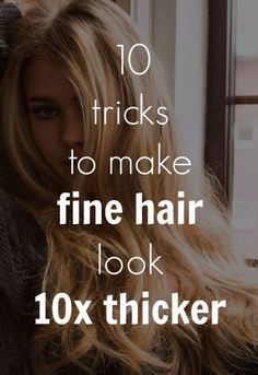 10 Tricks To Make Fine Hair Look Thicker 💆 Full Thick Hair, Rock Your Hair, Hair Envy, Hair Today, Great Hair, Hair Skin, Fine Hair, العناية بالشعر, Hair Hacks