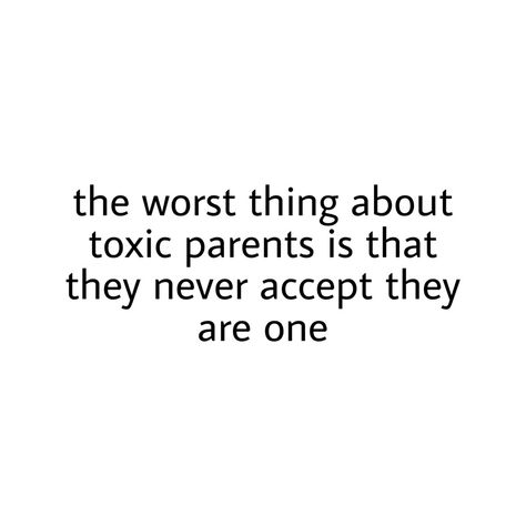 Controlling Father Quotes, Quotes About Mom Issues, No Contact Parents Quotes, Worst Parents Quotes, Parents Abandonment Quotes, Parent Issues Quotes Daddy, Toxic Parent Quotes, My Mom Is Toxic, Toxic Family Quotes Mothers