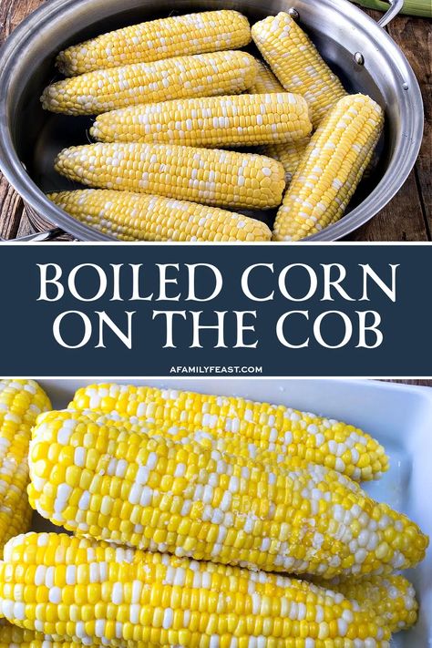 Corn In The Cob Boiled, How Long To Boil Corn On The Cob, How To Boil Corn On The Cob, How To Cook Corn On The Cob, Cooking Corn On Cob, Frozen Sweet Corn Recipe, Corn On The Cob Boiled, Corn On The Con, Cooking Corn On The Cob