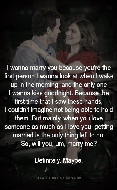 Heartfelt Quotes: I wanna marry you because you're the first person I wanna look at when I wake up in the morning, and the only one I wanna kiss goodnight. Proposal Quotes, Love And Life Quotes, Married Quotes, Marry Me Quotes, Kiss Goodnight, Wake Up In The Morning, Soulmate Love Quotes, I Wake Up, Boyfriend Quotes