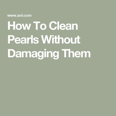 How To Clean Pearls Without Damaging Them How To Clean Pearls Necklace, How To Clean Pearls, Diy Pearl Jewelry, Real Pearl Necklace, Pearls Diy, Saltwater Pearls, Real Pearls, Vintage Pearls, Diy Cleaning Products