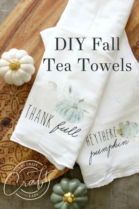 DIY Fall Tea Towels (an Easy Cricut Tutorial) - The Crazy Craft Lady Cricut Projects Gifts, Fall Tea Towels, Picture Onto Wood, Diy Pantry Labels, Photo Transfer To Wood, Fall Tea, Tea Towels Diy, Pumpkin Tea, Diy Towels