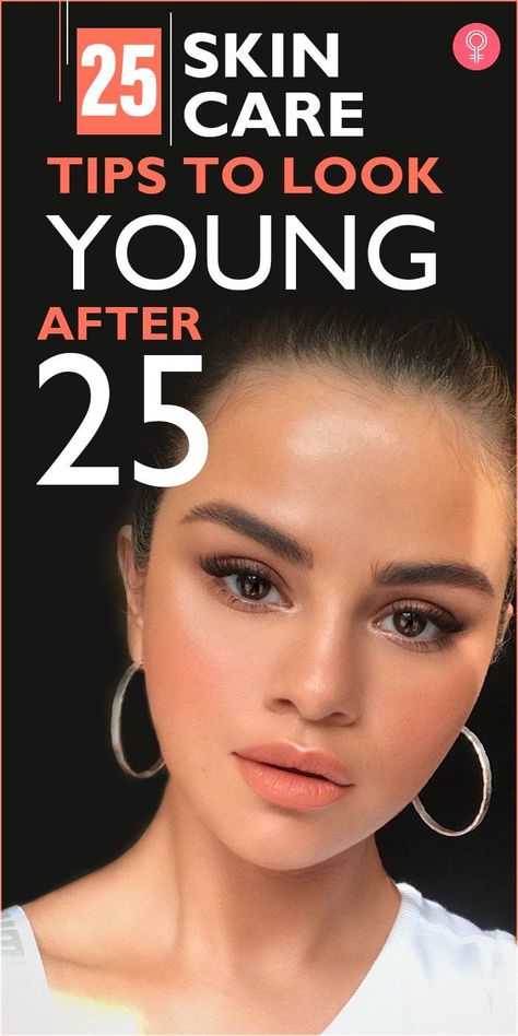 10 Skin Care Tips To Look Young After 25: You must take proper care of your skin to reduce these signs and prevent premature aging. Is it easy? Can you reverse the signs of aging? Let us find out here. Read on to know some easy tips to help you maintain your skin health and look young and vibrant. #skincare #skincaretips #younger Anti Aging Secrets, Young Skin, Health Skin Care, Stay Young, Younger Looking Skin, Youthful Skin, Years Younger, Anti Aging Skin Products, Look Younger