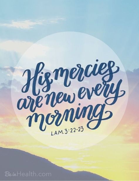 God's mercies are new every morning. Free printable scripture art. Hope and peace and strength for each new day. Gods Mercy Scriptures, New Day Scripture, New Mercies Every Morning, His Mercies Are New Every Morning, New Day New Hope, Strength For Today, Free Printable Scripture, Free Scripture Printables, God's Mercy