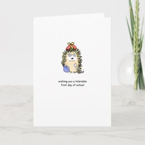 Funny Back to School Card - Hedgie & Co. First go to School - greeting cards, humorous, funny, back to school, kids, students, first day of school, hedgehog, cute animals, cute First Day Of School Card, Hedgehog Cute, School Card, Back To School Kids, Animals Cute, Go To School, School Kids, First Day Of School, First Day