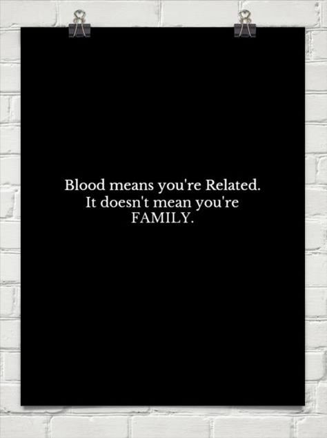 ...Being Family is determined by behavior, not blood...  DNA, does not give you a free pass for bad behavior.. Relative Quotes Bad, Family Quotes Bad, Bloods Quote, Toxic Family Quotes, Life Quotes Family, Behavior Quotes, Jealousy Quotes, Sibling Quotes, Bad Quotes