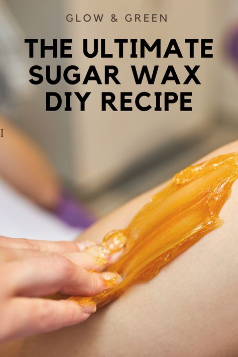 Sugaring Recipe, Sugar Wax Recipe Diy, Homemade Sugar Wax, Sugaring Paste, Sugar Wax Recipe, Wax Spa, Wax Recipe, Wax Diy, Sugar Wax Diy