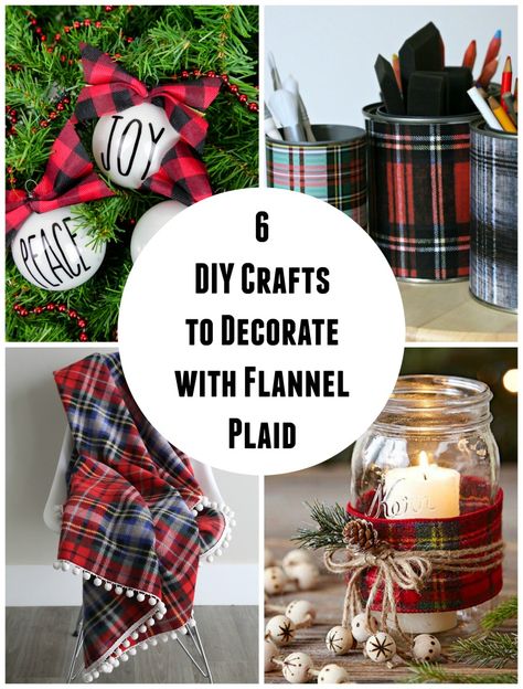 I hope flannel and plaid never go out of style. I love decorating with it, crafting with it, and even wearing it! You'll love these 6 DIY crafts to decorate with flannel plaid! Flannel Crafts, Flannel Fabric Projects, Flannel Party, Christmas Gift Ideas Diy, Christmas Crafts To Sell, Christmas Flannel, Diy Projects To Sell, Christmas Crafts For Adults, Sewing To Sell